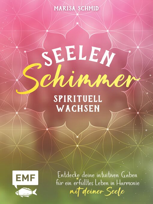 Title details for Seelenschimmer – Spirituell wachsen by Edition Michael Fischer - Available